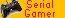 Serial Gamer Serial Gamer